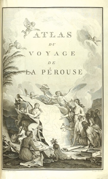 [Атлас к изданию «Voyage de La Perouse autour du monde...». Paris, 1798.] Атлас путешествия Лаперуза / худ. Гаспар Дюше де Ванси [и др.]. [Atlas du voyage de La Perouse. На фр. яз.] [Париж], кон. XVIII в.