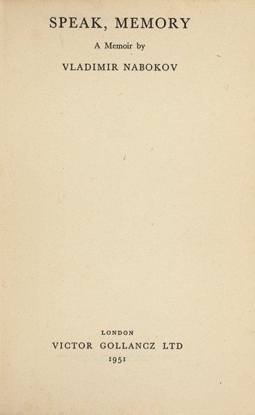 Набоков, В. [автограф] Память, говори. [Speak, Memory. A memoir by Vladimir Nabolov]. Лондон, 1951.