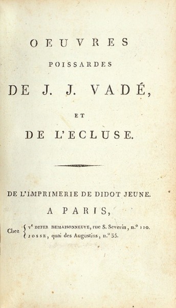 Народные произведения Ж.-Ж. Ваде. [Oeuvres poissardes de J.J. Vade et de l`ecluse. На фр. яз.]. Париж: De l`imprimerie de Didot jeune, [1796].
