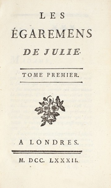 [Перри, Ж.-А.-Р.] Заблуждения Юлии. Т. 1-2. [Les еgaremens de Julie. 2 t. На франц. яз.]. Лондон, 1782.