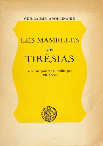 Аполлинер, Г. Груди Терезия. С шестью рисунками Пикассо. [Les Mamelles de Tiresias. На франц. яз.]. Париж: Editions du Belier, 1946.